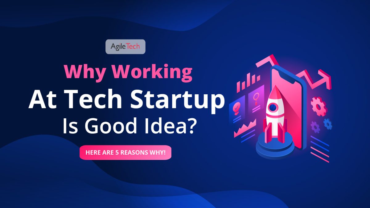 5 reasons why should work at startup