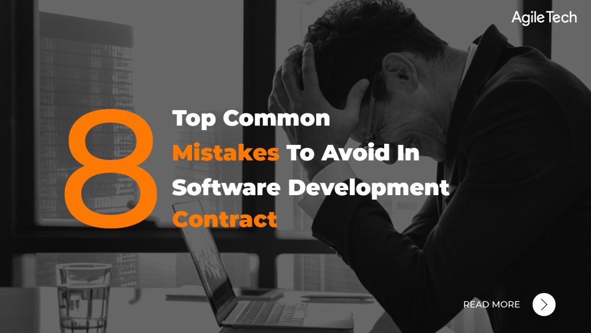 software development contract, custom software development agreement, software development checklist, how to avoid mistakes in software outsourcing contract, agiletech