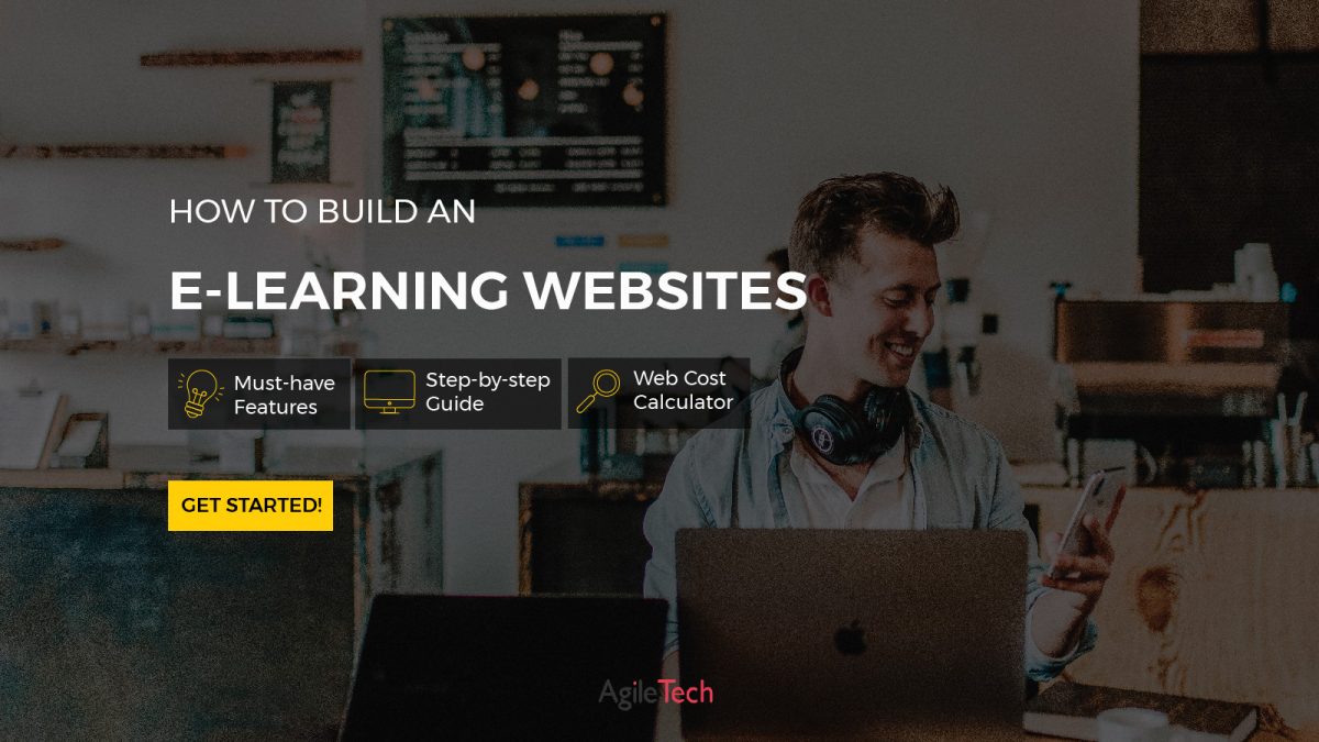 how to build an e-learning website course online platform and education website for learning new skills agiletech