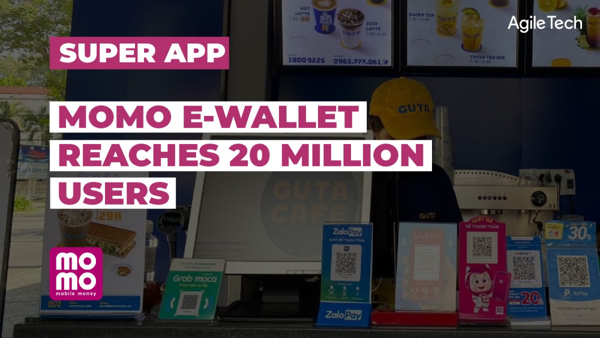 MoMo Wallet Vietnam: The Super App Reaches 20 Million Users