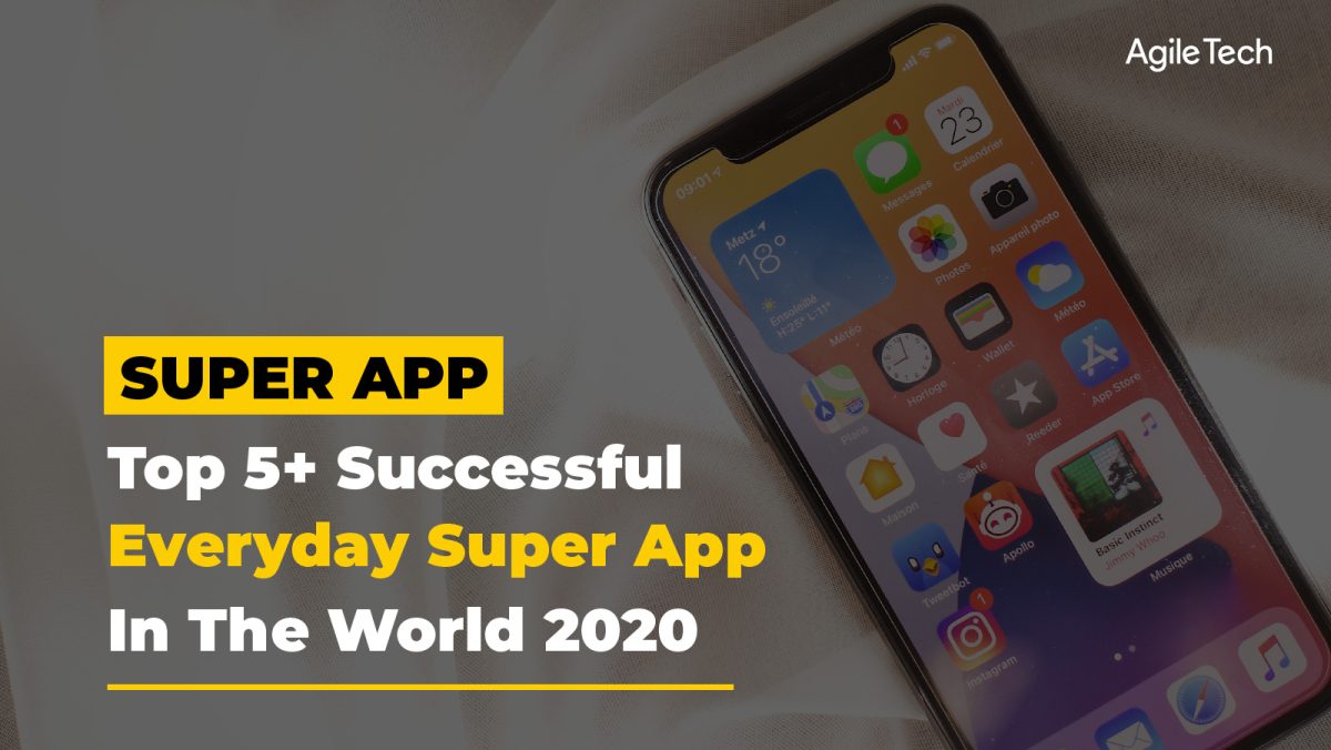 super apps, how the rest of the world is following china super app technology trend, agiletech