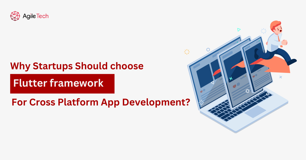 why startups should choose flutter framework for cross latform app development