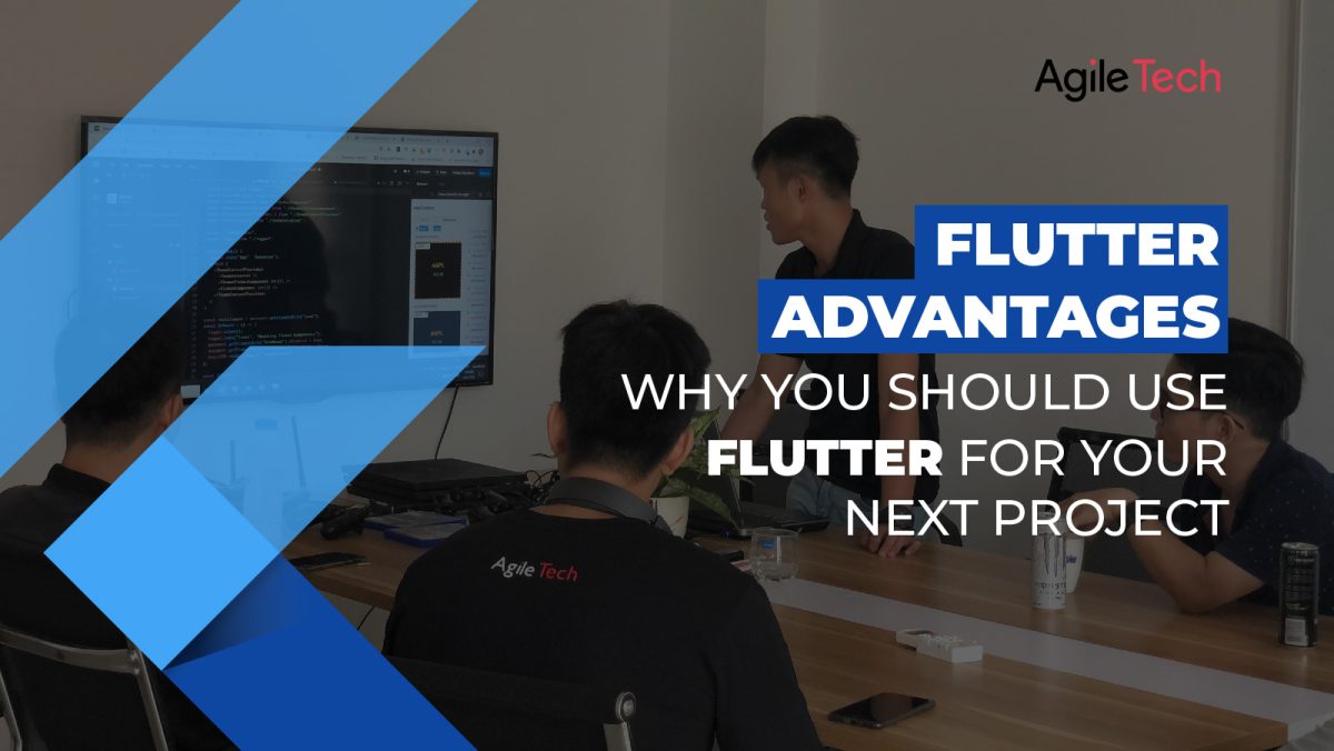 flutter advantages, pros and cons of flutter, why use flutter app development for project, agiletech