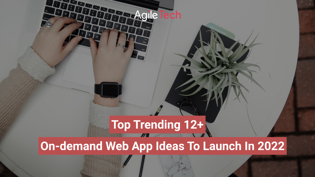 Top on-demand web app ideas in 2022