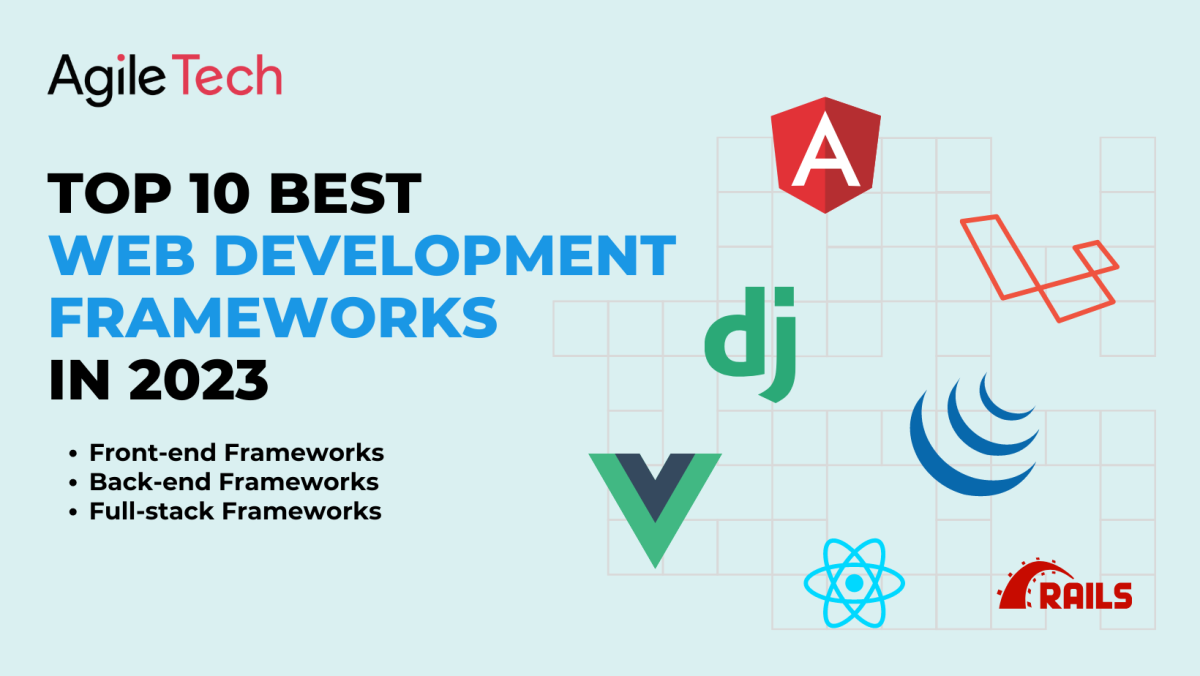 Top 10 Best Web Development Frameworks to Upgrade Your Stack