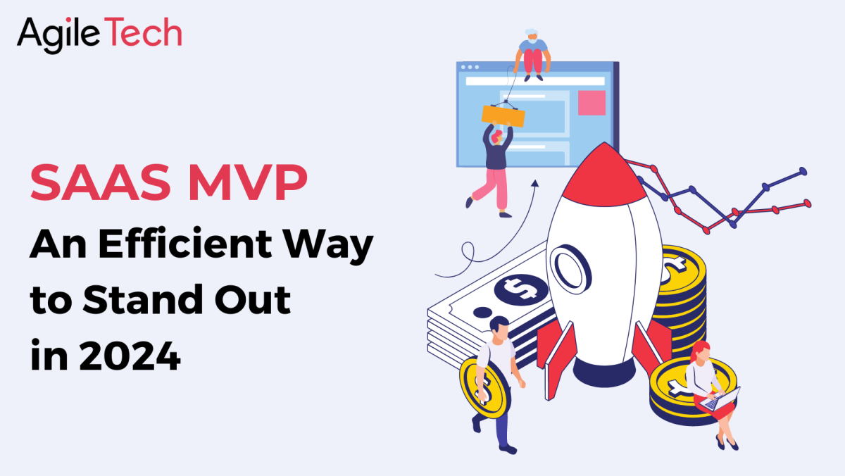 SaaS MVP: An Efficient Way to Stand Out in your Market