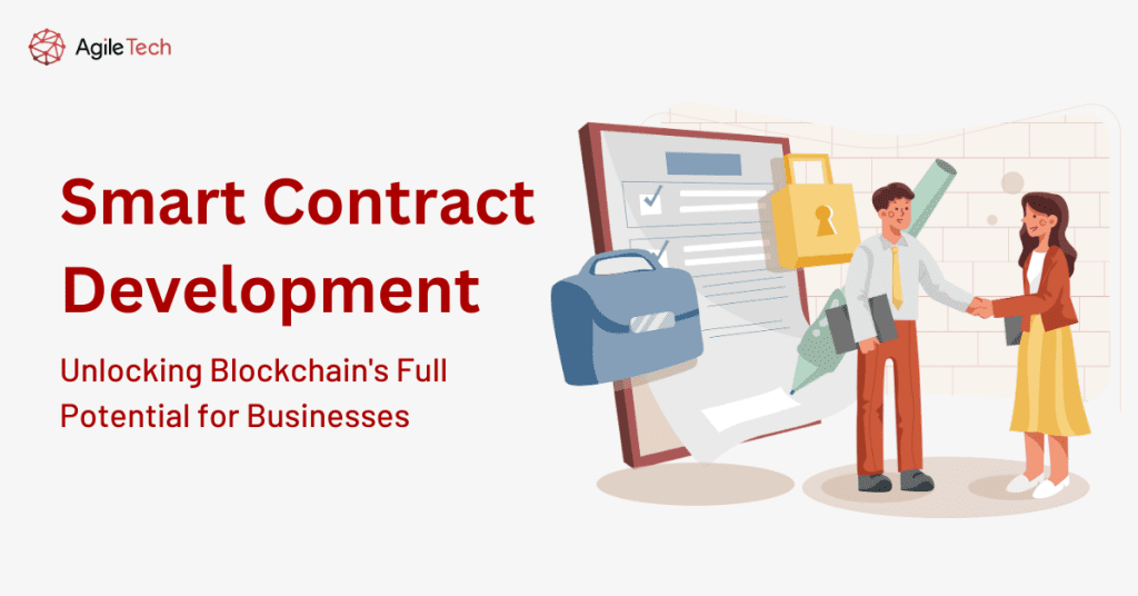 Smart Contract Development: Unlocking Blockchain’s Full Potential for Businesses
