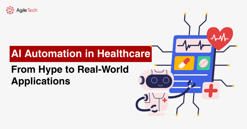 AI Automation in Healthcare: From Hype to Real-World Applications