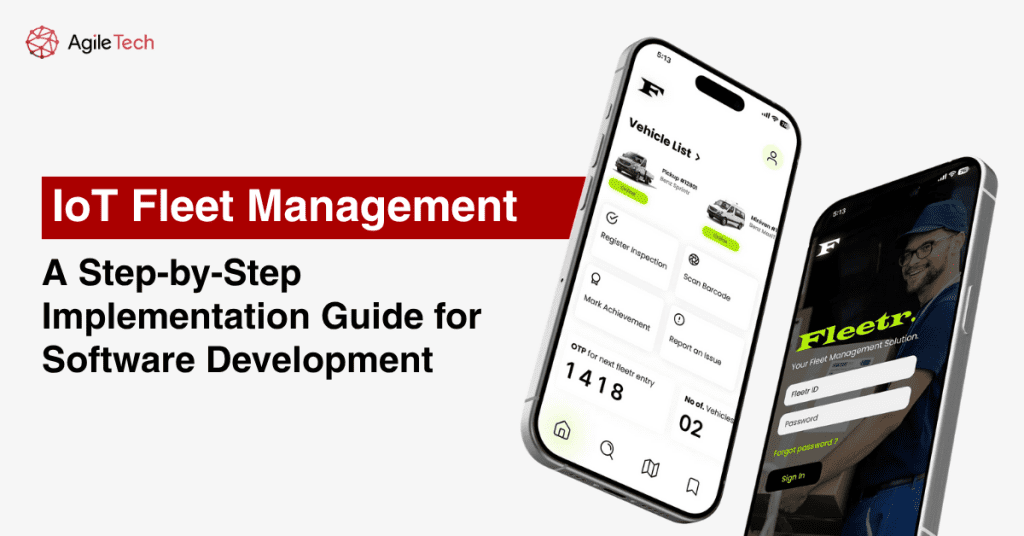 IoT Fleet Management: A Step-by-Step Implementation Guide for Software Development